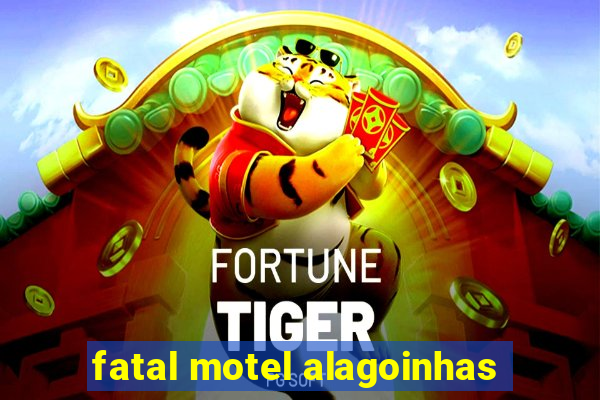 fatal motel alagoinhas